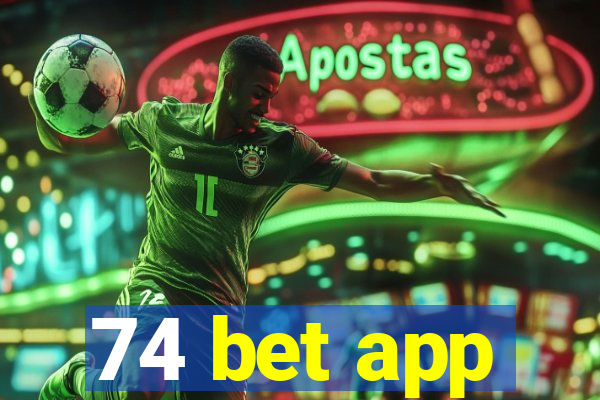 74 bet app